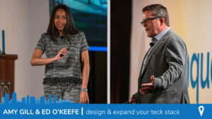 Ed O'Keefe and Amy Gill | Design & Expand Your Tech Stack