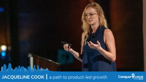 Jacqueline Cook | A Path to Product-led Growth